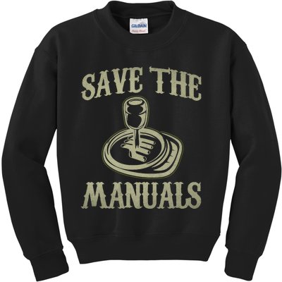 Car Lover Save The Manuals Stick Shift Kids Sweatshirt