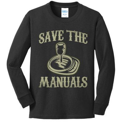 Car Lover Save The Manuals Stick Shift Kids Long Sleeve Shirt