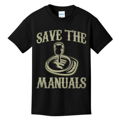 Car Lover Save The Manuals Stick Shift Kids T-Shirt