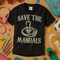 Car Lover Save The Manuals Stick Shift Kids T-Shirt