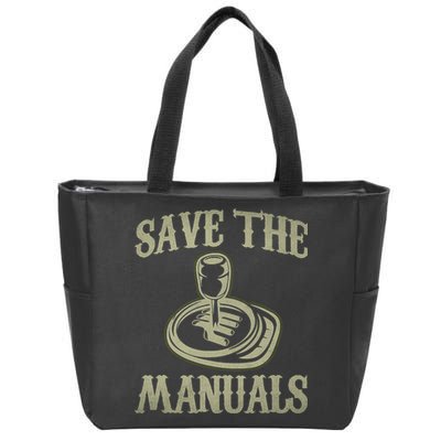 Car Lover Save The Manuals Stick Shift Zip Tote Bag
