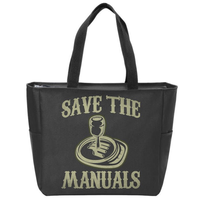Car Lover Save The Manuals Stick Shift Zip Tote Bag