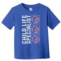 Child Life Specialist Sunflower 4th Of July Usa Flag America Gift Toddler T-Shirt