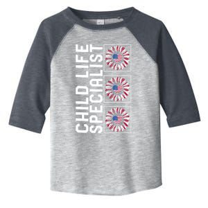 Child Life Specialist Sunflower 4th Of July Usa Flag America Gift Toddler Fine Jersey T-Shirt