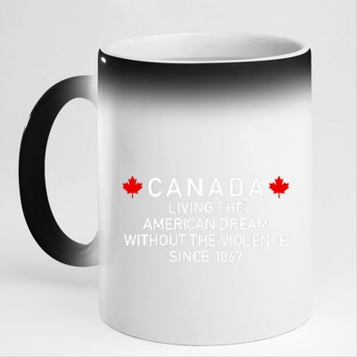 Canada Living The American Dream The Violence Since 1867 11oz Black Color Changing Mug