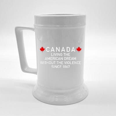 Canada Living The American Dream The Violence Since 1867 Beer Stein