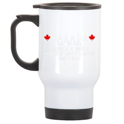 Canada Living The American Dream The Violence Since 1867 Stainless Steel Travel Mug