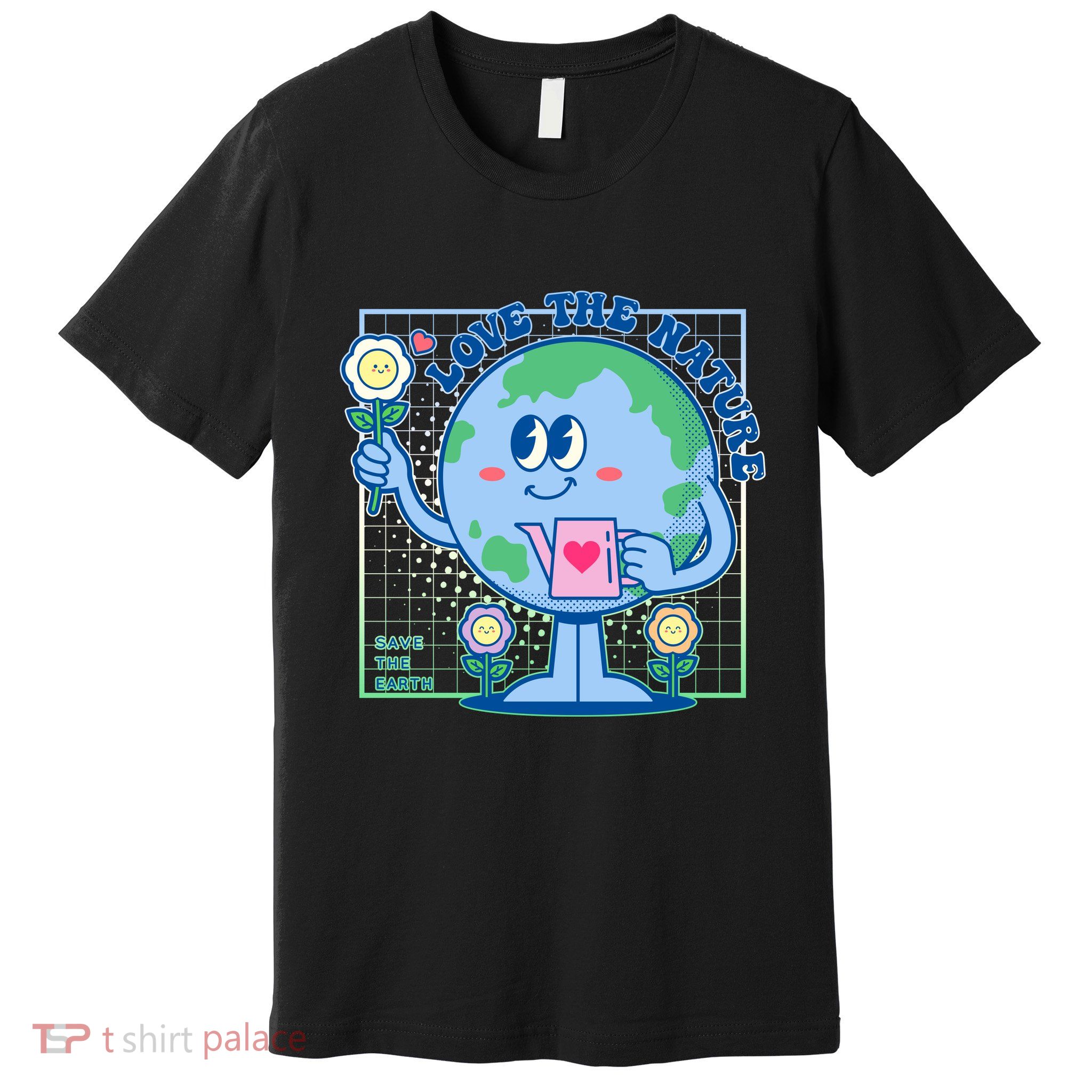 Cute Love The Nature Save The Earth Celebrate Earth Day Premium T-Shirt