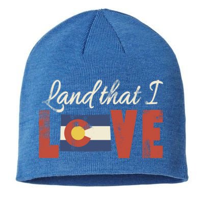 Colorado Land That I Love State Flag Patriotic Cool Gift Sustainable Beanie