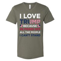 Cool Love Trump Because He Pisses Off People I Cant Stand V-Neck T-Shirt