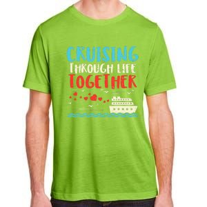 Cruising Life Together Anniversary Cruise Trip Adult ChromaSoft Performance T-Shirt