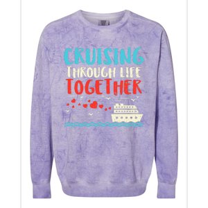 Cruising Life Together Anniversary Cruise Trip Colorblast Crewneck Sweatshirt