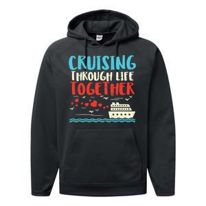 Cruising Life Together Anniversary Cruise Trip Performance Fleece Hoodie