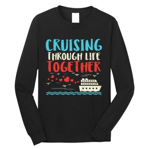 Cruising Life Together Anniversary Cruise Trip Long Sleeve Shirt