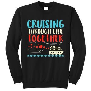 Cruising Life Together Anniversary Cruise Trip Sweatshirt