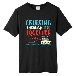 Cruising Life Together Anniversary Cruise Trip Tall Fusion ChromaSoft Performance T-Shirt