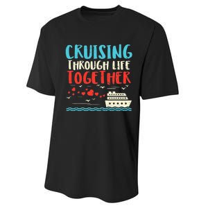 Cruising Life Together Anniversary Cruise Trip Performance Sprint T-Shirt