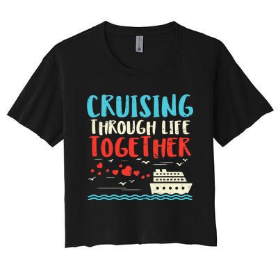 Cruising Life Together Anniversary Cruise Trip Women's Crop Top Tee