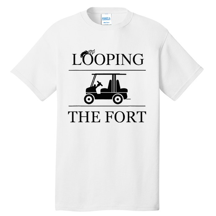 Camping Looping The Fort Tall T-Shirt