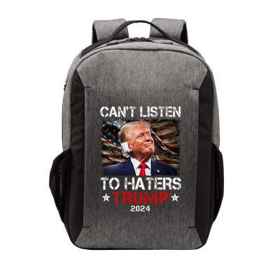 CanT Listen To Haters Trump 2024 Ear Bandage Flag Vector Backpack
