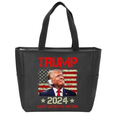 CanT Listen To Haters Trump 2024 Ear Bandage Flag Zip Tote Bag