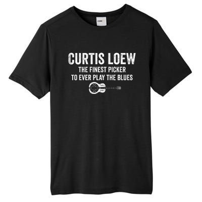 Curtis Loew The Finest Picker To Ever Play The Blues Tall Fusion ChromaSoft Performance T-Shirt