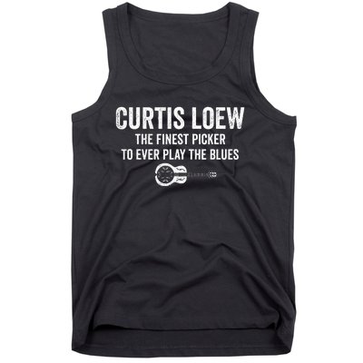 Curtis Loew The Finest Picker To Ever Play The Blues Tank Top