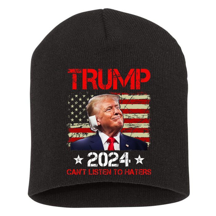 CanT Listen To Haters Trump 2024 Ear Bandage Flag Short Acrylic Beanie