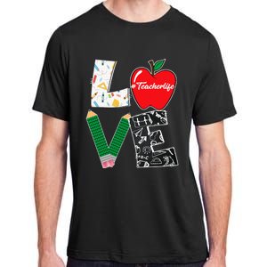 Cute Love Teaching Back to School I love Teacher Life Adult ChromaSoft Performance T-Shirt