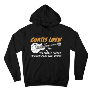 Curtis Loew The Finest Picker To Ever Play The Blues Hoodie