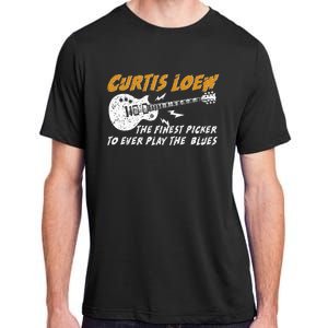 Curtis Loew The Finest Picker To Ever Play The Blues Adult ChromaSoft Performance T-Shirt