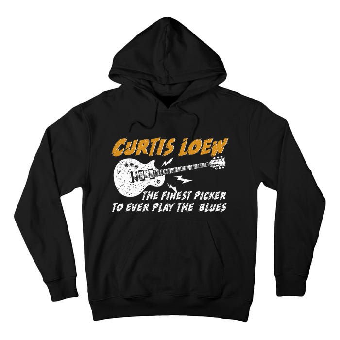 Curtis Loew The Finest Picker To Ever Play The Blues Tall Hoodie