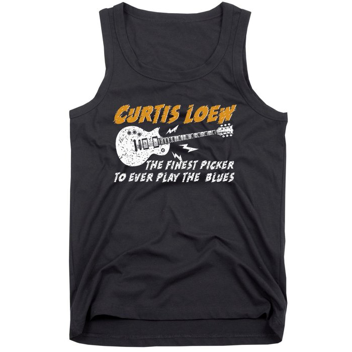 Curtis Loew The Finest Picker To Ever Play The Blues Tank Top