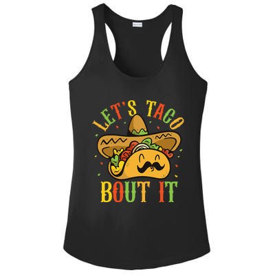 Cute Lets Taco Bout It Funny Mexican Taco Cinco De Mayo Ladies PosiCharge Competitor Racerback Tank