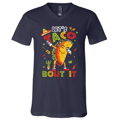 Cute LetS Taco Bout It Funny Mexican Taco Cinco De Mayo V-Neck T-Shirt