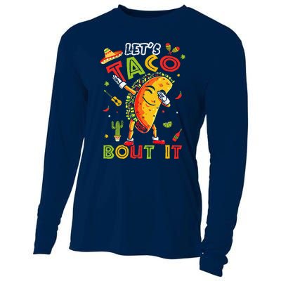 Cute LetS Taco Bout It Funny Mexican Taco Cinco De Mayo Cooling Performance Long Sleeve Crew