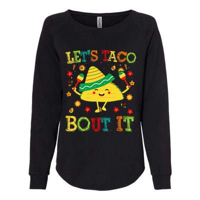 Cute Lets Taco Bout It Funny Mexican Taco Womens California Wash Sweatshirt