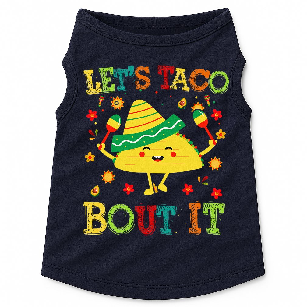 Cute Lets Taco Bout It Funny Mexican Taco Doggie Tank