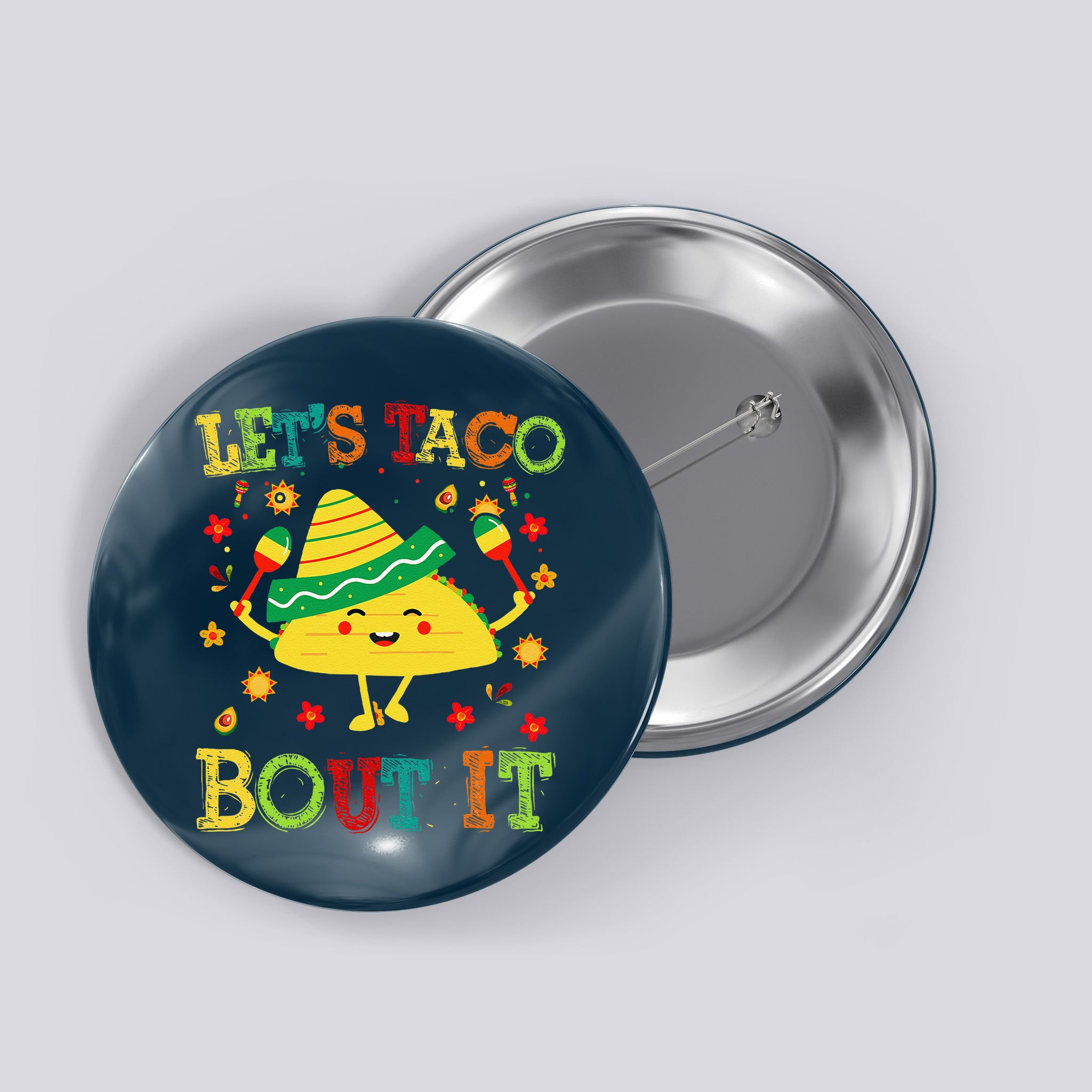 Cute Lets Taco Bout It Funny Mexican Taco Button