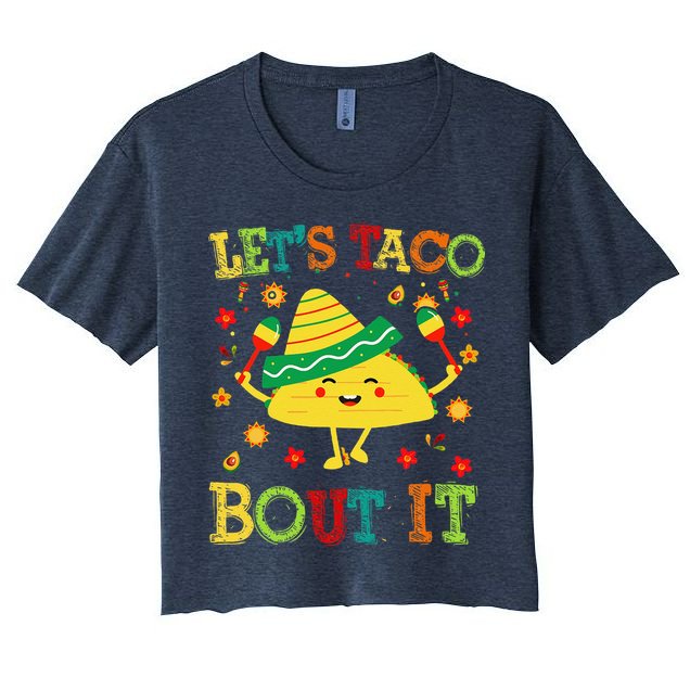 Cute Lets Taco Bout It Funny Mexican Taco Crop Top