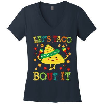 Cute Lets Taco Bout It Funny Mexican Taco Women's V-Neck T-Shirt