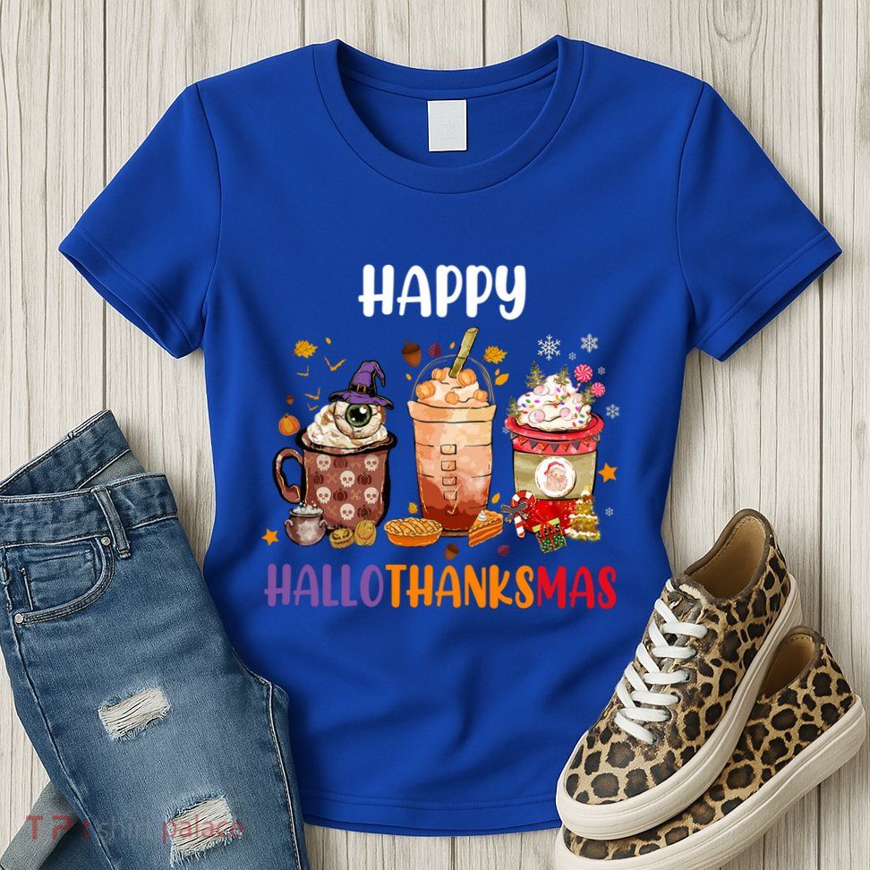 Coffee Latte Thankgiving Funny Happy Hallothanksmas Great Gift Womens T-Shirt