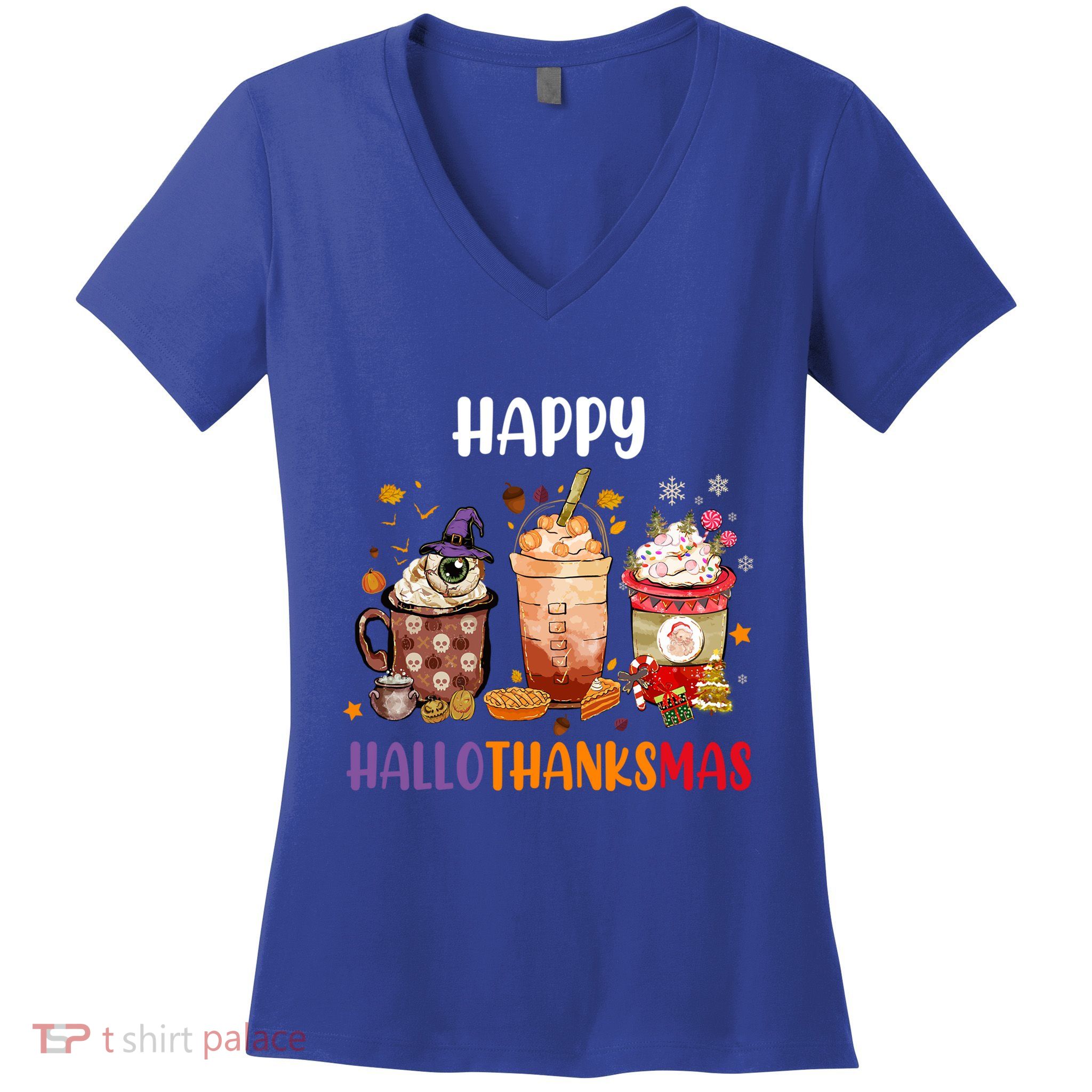 Coffee Latte Thankgiving Funny Happy Hallothanksmas Great Gift Women's V-Neck T-Shirt