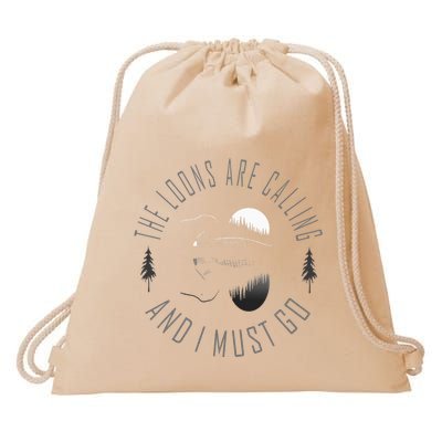 Common Loon The Loons Are Calling And I Must Go Drawstring Bag