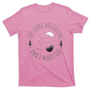 Common Loon The Loons Are Calling And I Must Go T-Shirt