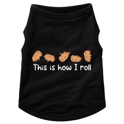 Capybara Lover This Is How I Roll Capybara Gift Doggie Tank