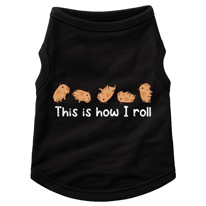 Capybara Lover This Is How I Roll Capybara Gift Doggie Tank