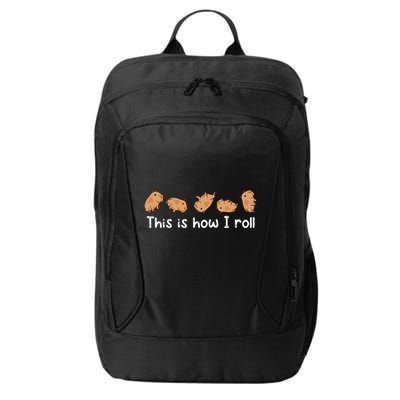 Capybara Lover This Is How I Roll Capybara Gift City Backpack