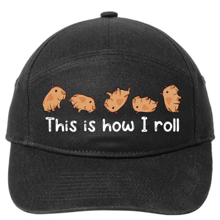 Capybara Lover This Is How I Roll Capybara Gift 7-Panel Snapback Hat