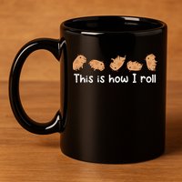 Capybara Lover This Is How I Roll Capybara Gift 11oz C Handle Ceramic Mug